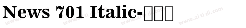 News 701 Italic字体转换